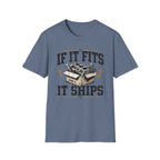 If It Fits It Ships T-Shirt