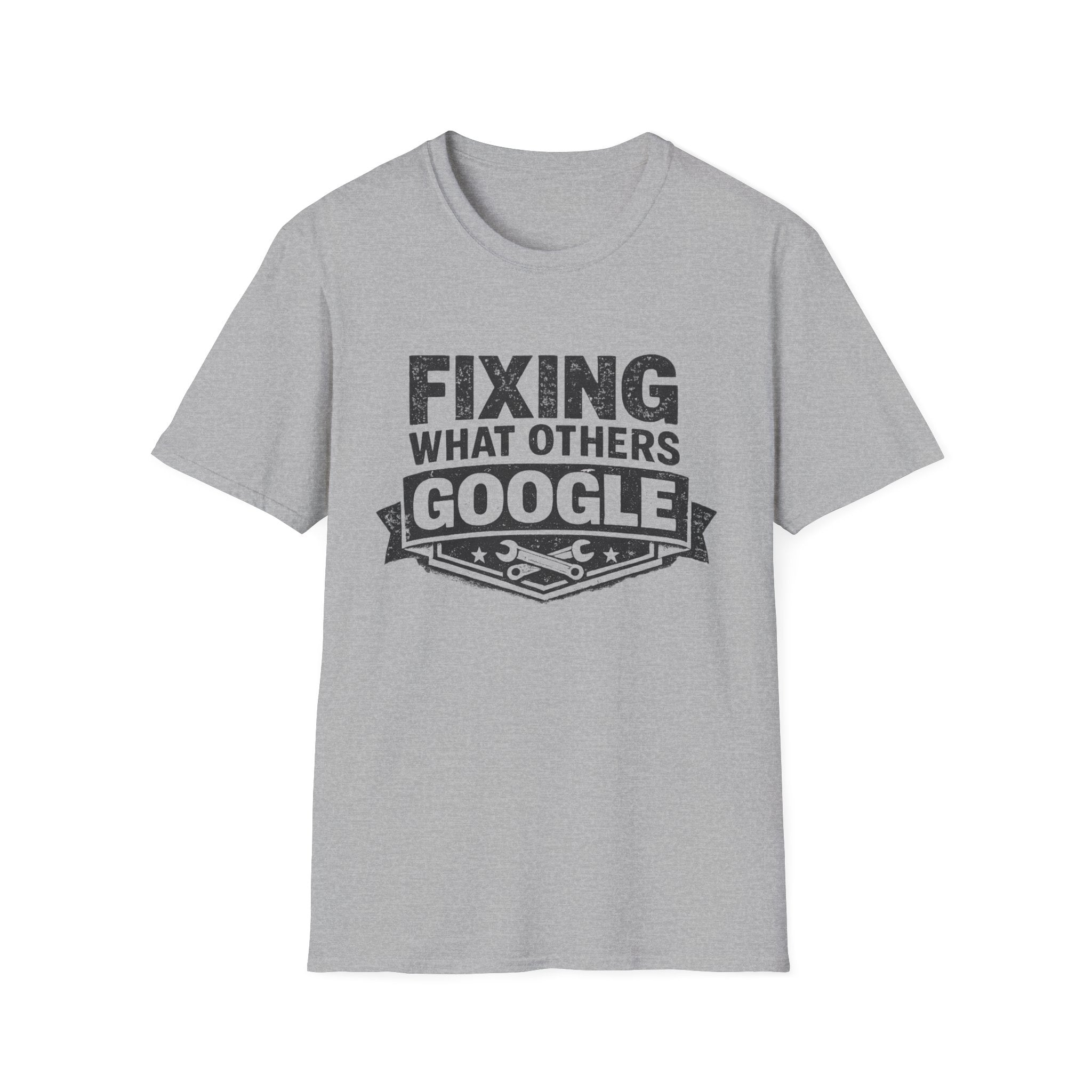 Fixing What Others Google T-Shirt