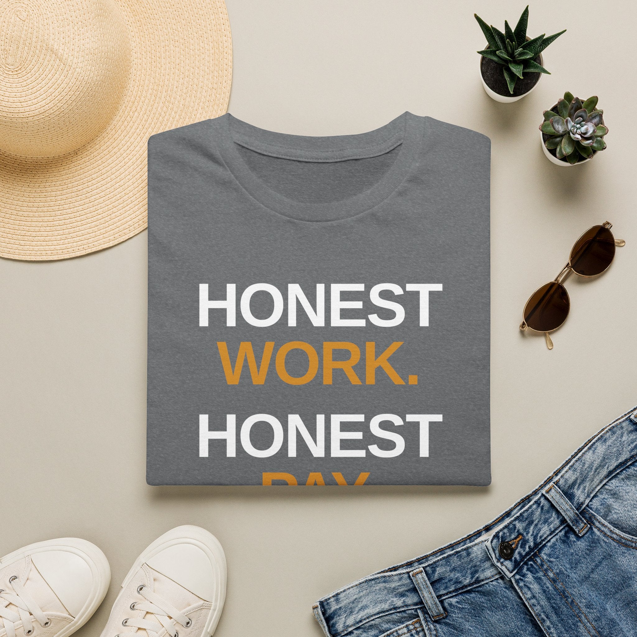 Honest Work Honest Pay T-Shirt